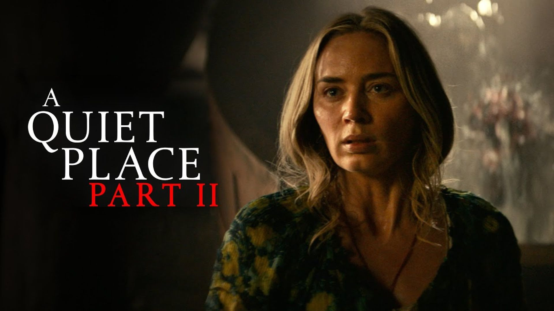 A Quiet Place Part II